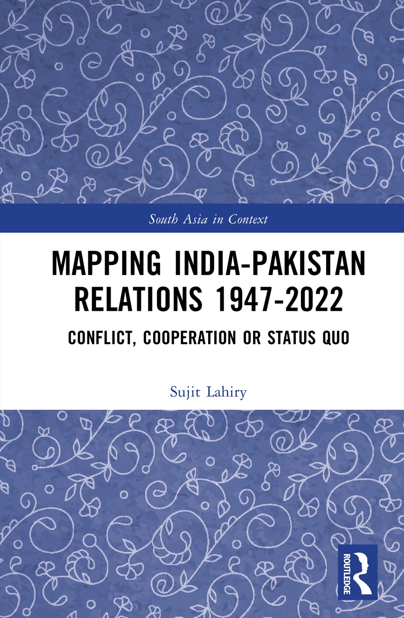 Mapping India–Pakistan Relations 1947–2022/Product Detail/History