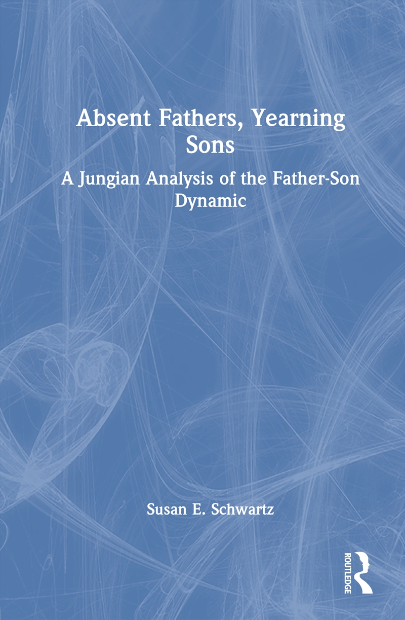 Absent Fathers, Yearning Sons/Product Detail/Psychology