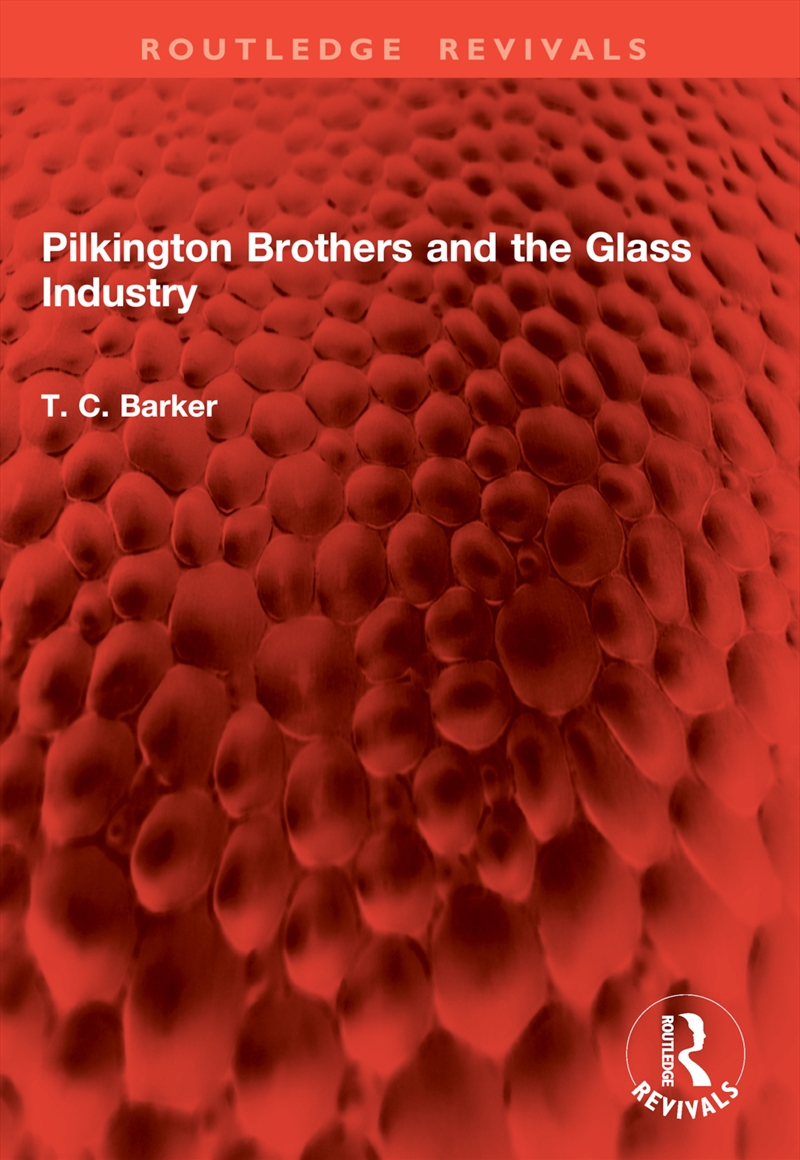 Pilkington Brothers and the Glass Industry/Product Detail/Reading