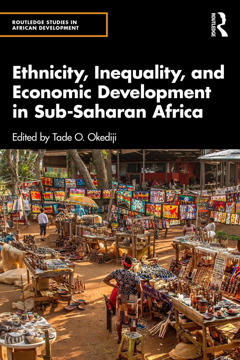 Ethnicity, Inequality, and Economic Development in Sub-Saharan Africa/Product Detail/Politics & Government