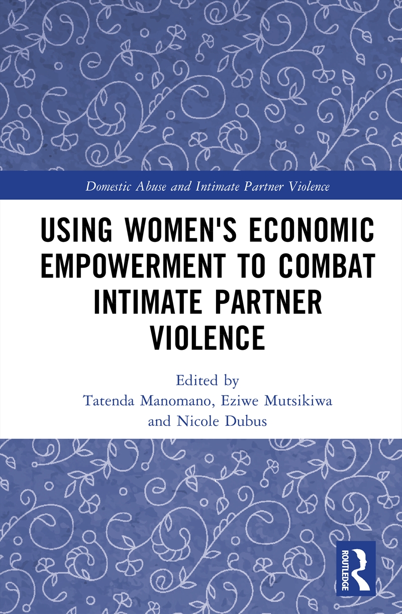 Using Women's Economic Empowerment to Combat Intimate Partner Violence/Product Detail/Healthcare
