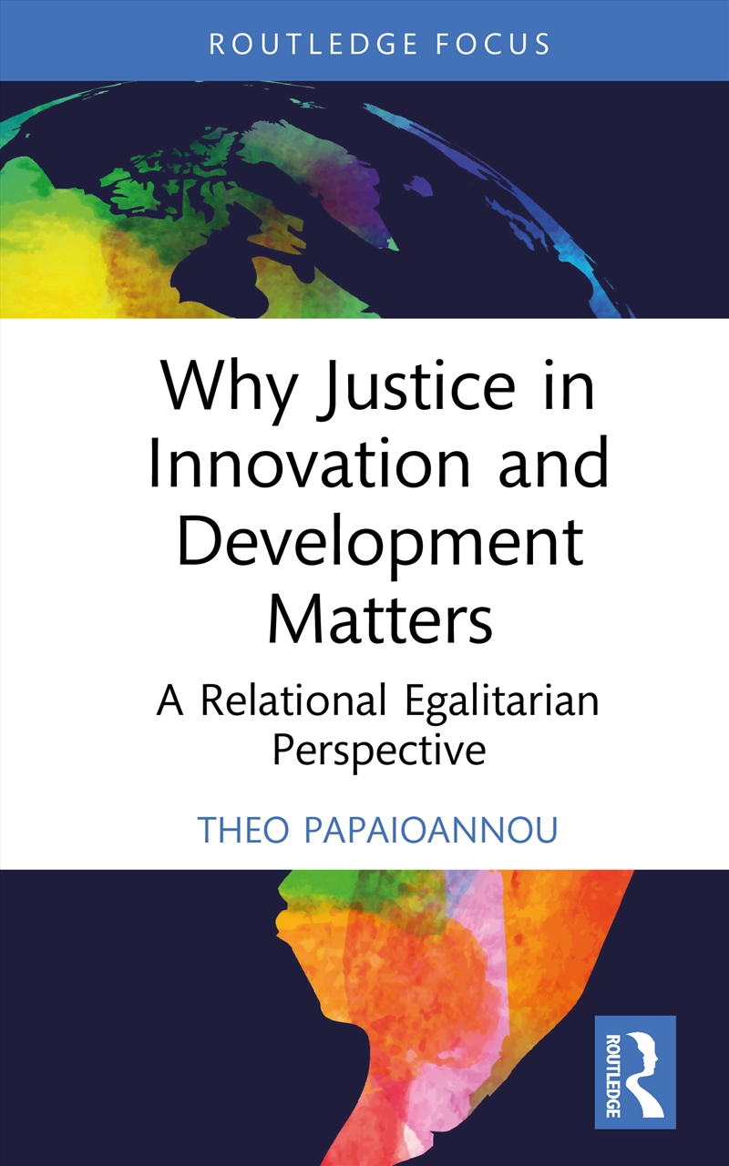 Why Justice in Innovation and Development Matters/Product Detail/Politics & Government