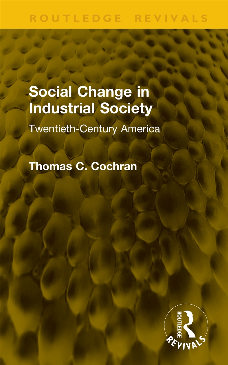 Social Change in Industrial Society/Product Detail/Society & Culture