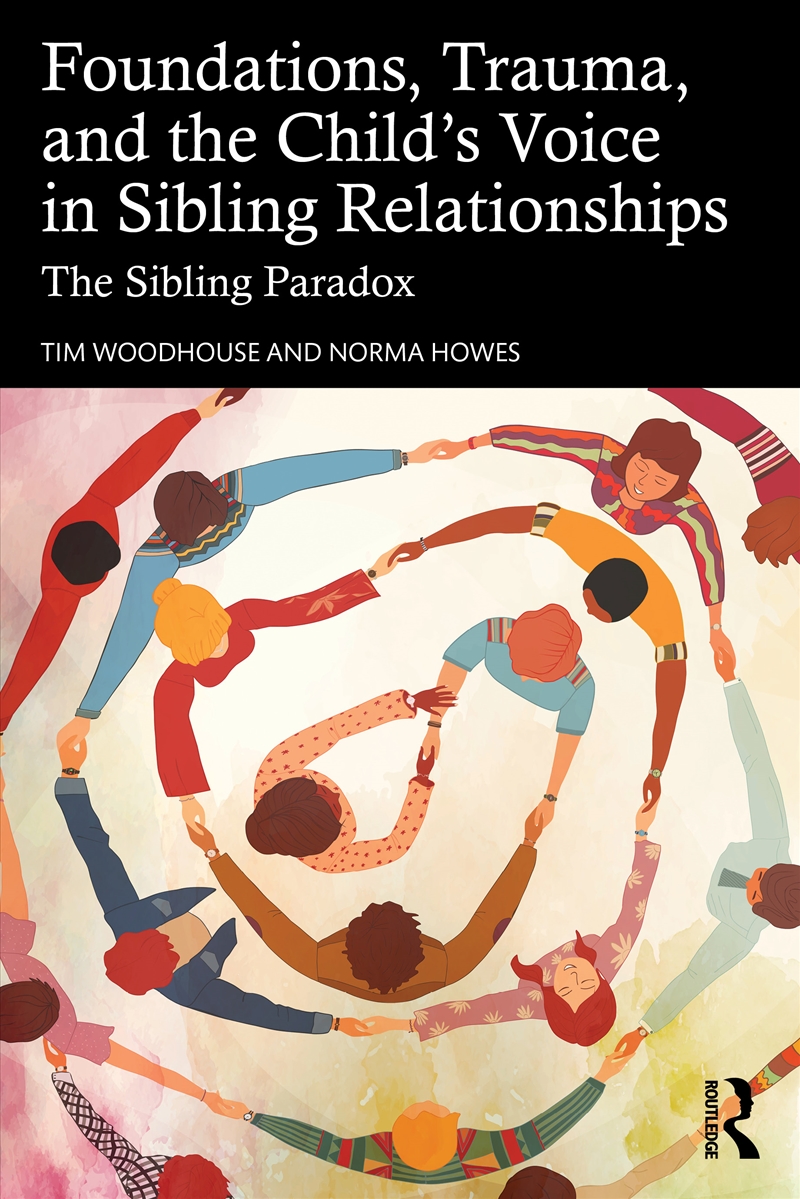 Foundations, Trauma, and the Child's Voice in Sibling Relationships/Product Detail/Healthcare