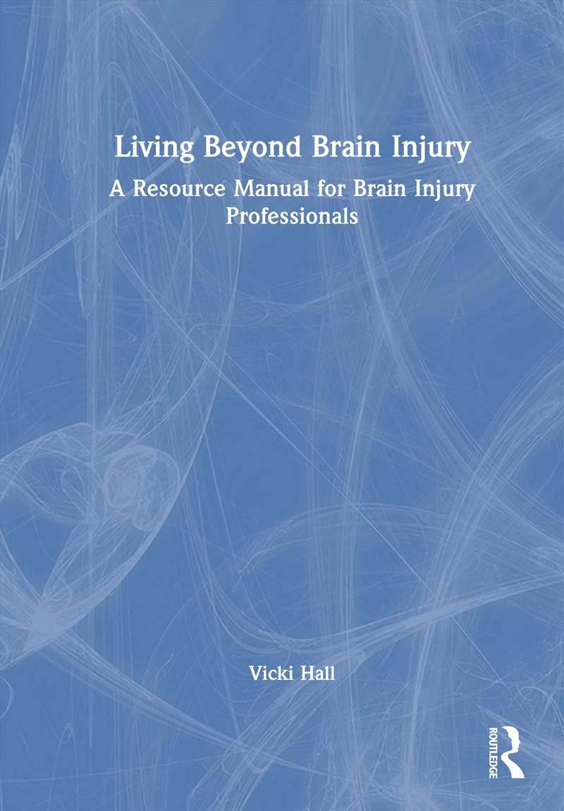 Living Beyond Brain Injury/Product Detail/Psychology