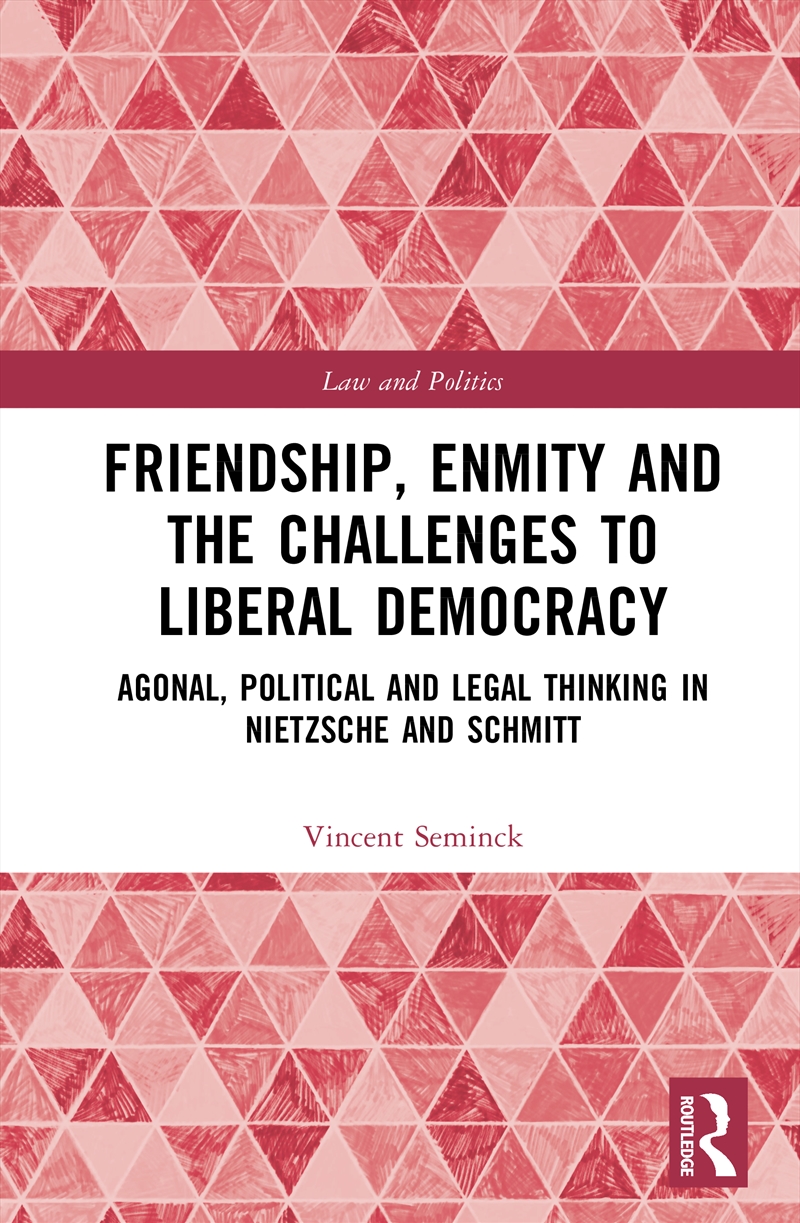 Friendship, Enmity and the Challenges to Liberal Democracy/Product Detail/Law