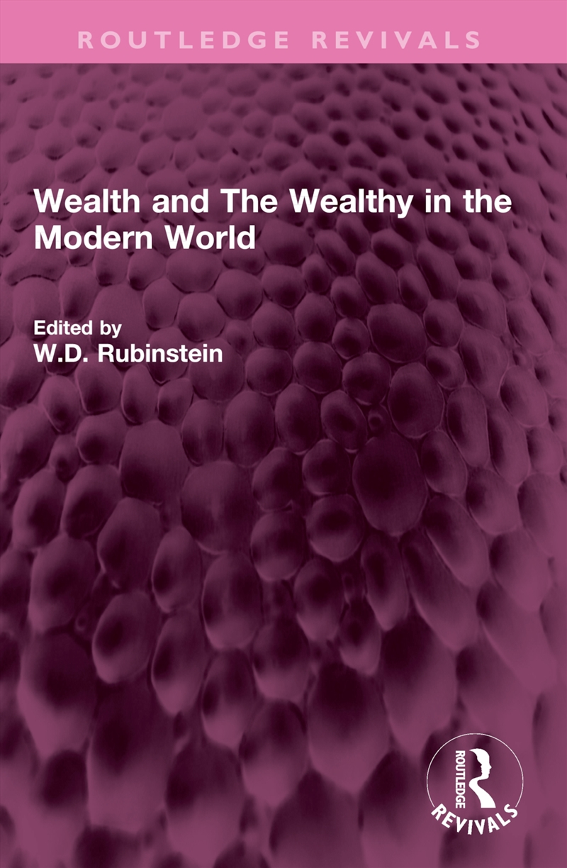 Wealth and The Wealthy in the Modern World/Product Detail/Reading