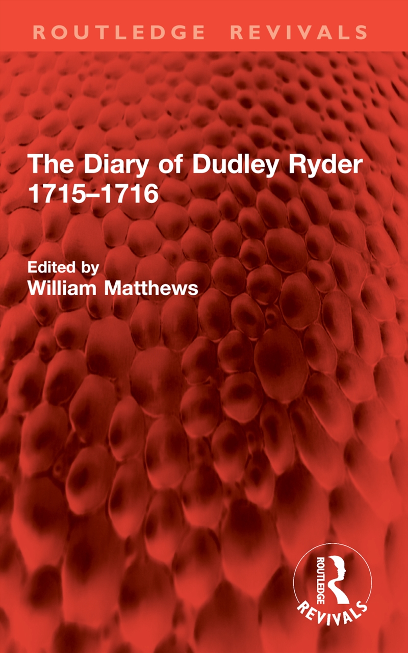 The Diary of Dudley Ryder 1715–1716/Product Detail/History