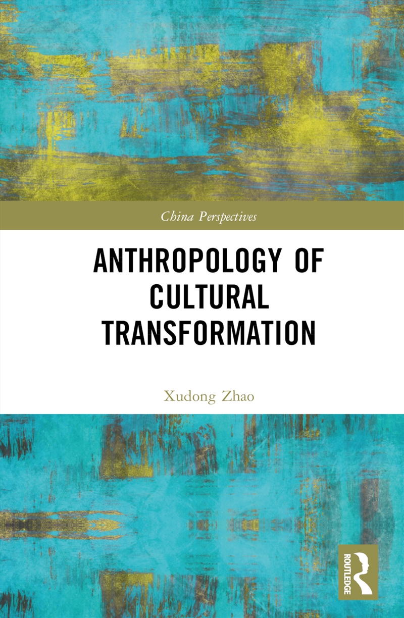 Anthropology of Cultural Transformation/Product Detail/Society & Culture