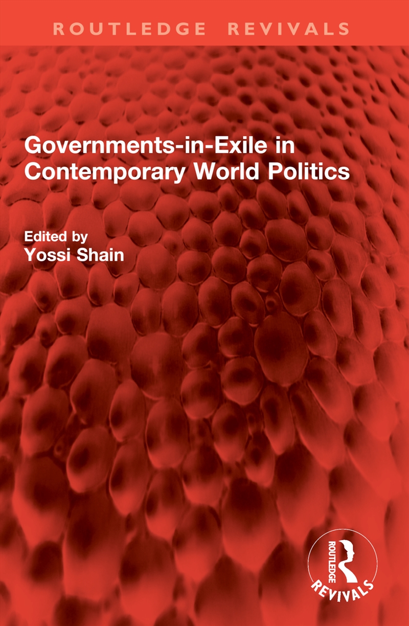 Governments-in-Exile in Contemporary World Politics/Product Detail/Politics & Government