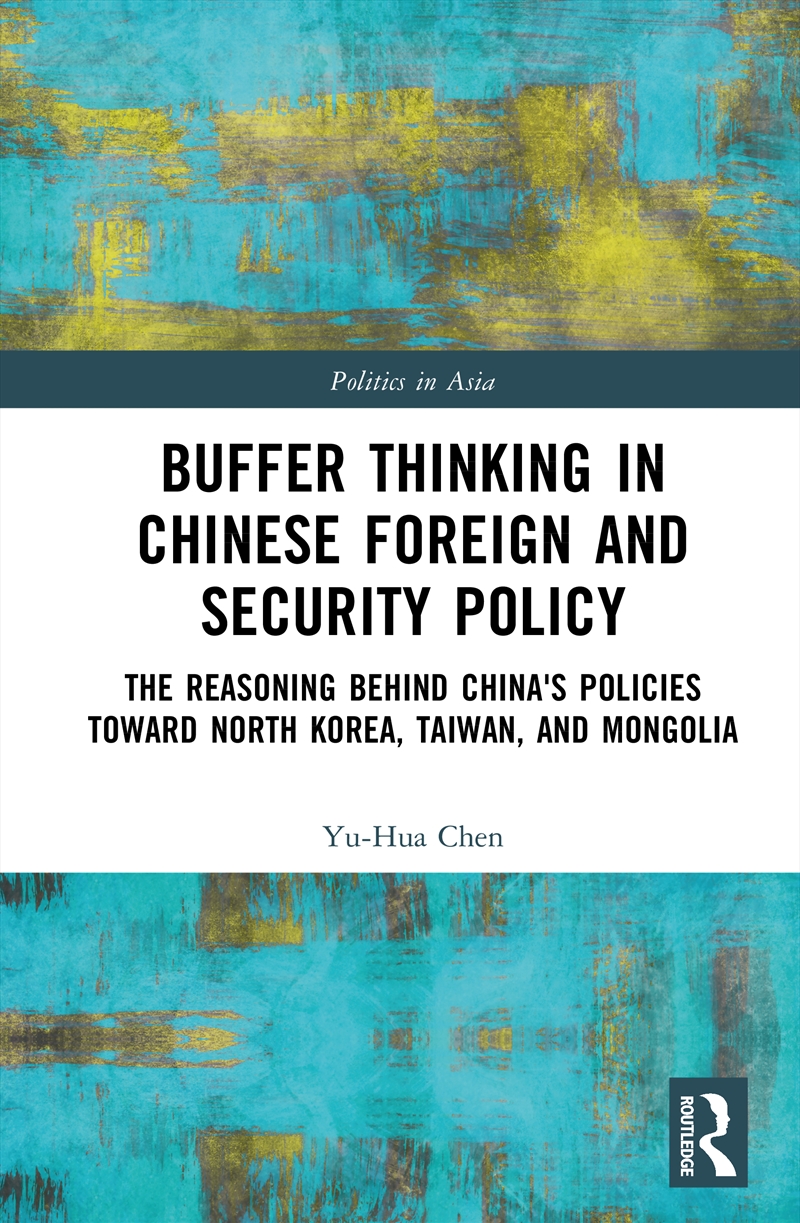 Buffer Thinking in Chinese Foreign and Security Policy/Product Detail/Politics & Government