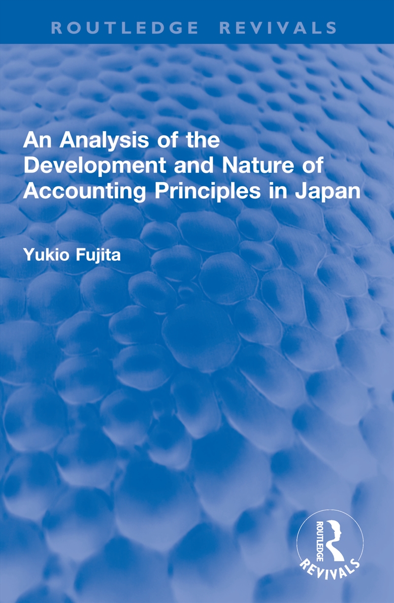 An Analysis of the Development and Nature of Accounting Principles in Japan/Product Detail/Politics & Government