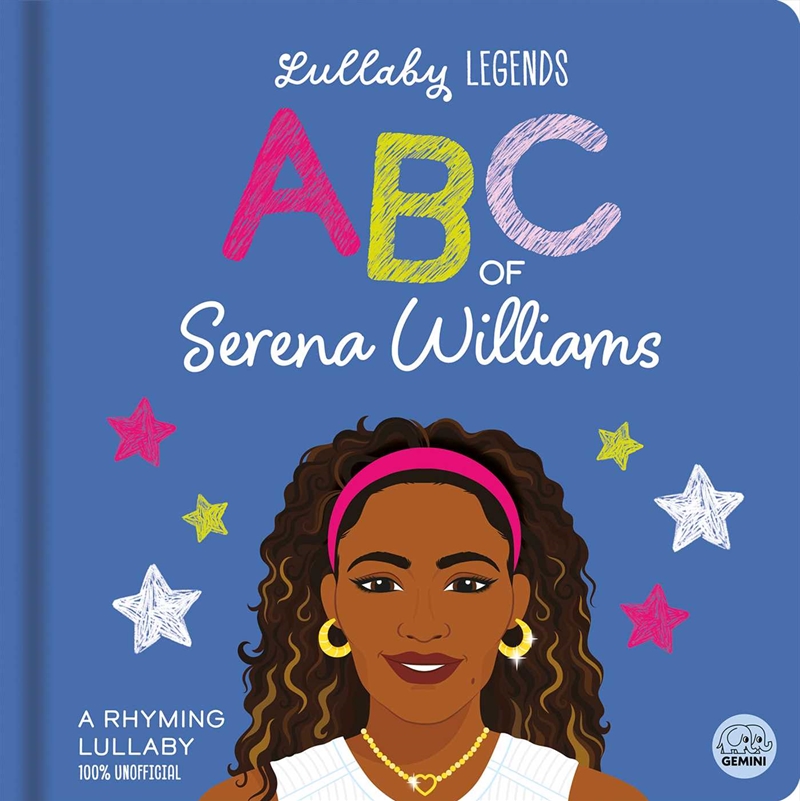 Lullaby Legends: ABC of Serena Williams/Product Detail/Childrens