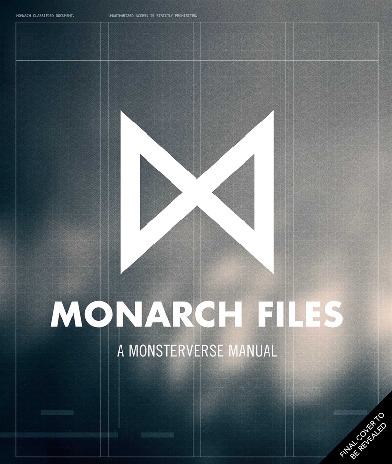 The Monarch Files: A Monsterverse Manual/Product Detail/Arts & Entertainment