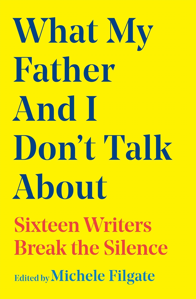 What My Father and I Don't Talk About/Product Detail/Literature & Poetry