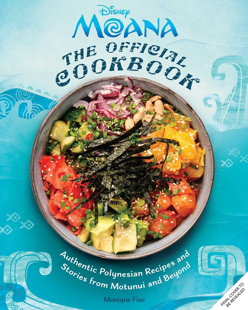 Moana: The Official Cookbook/Product Detail/Recipes, Food & Drink