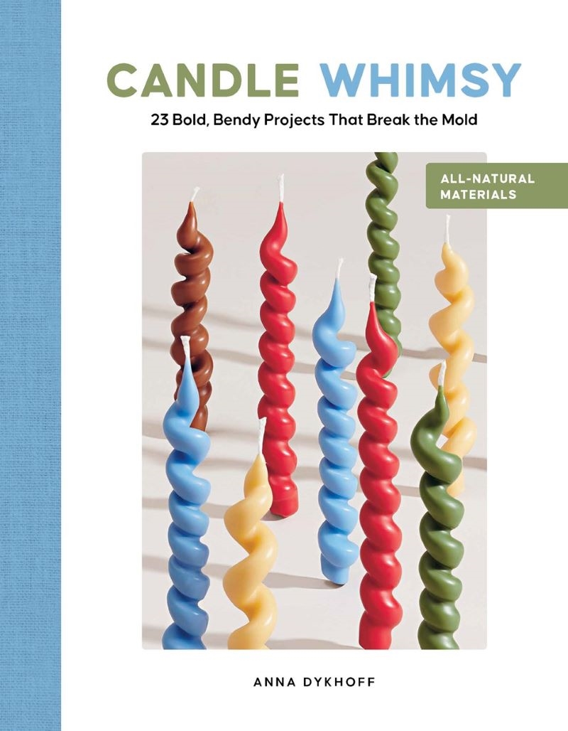 Candle Whimsy: 23 Bold, Bendy Projects That Break the Mold/Product Detail/Crafts & Handiwork