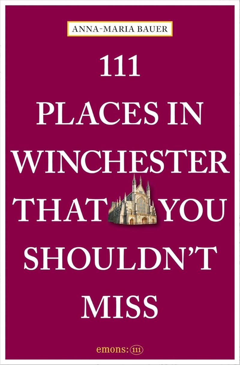 111 Places in Winchester That You Shouldn't Miss/Product Detail/Travel & Holidays