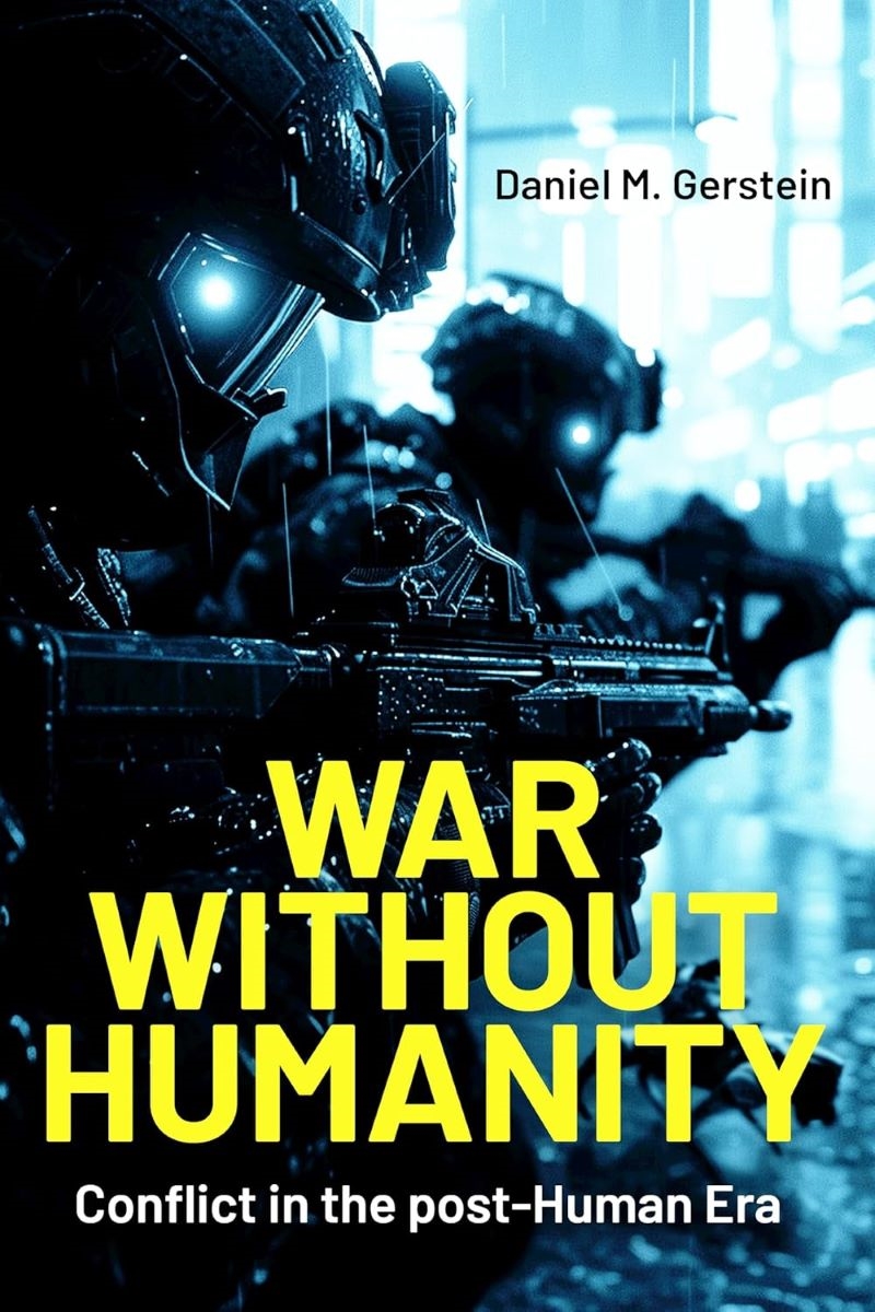 War Without Humanity: Conflict in the post-Human Era/Product Detail/General Fiction Books