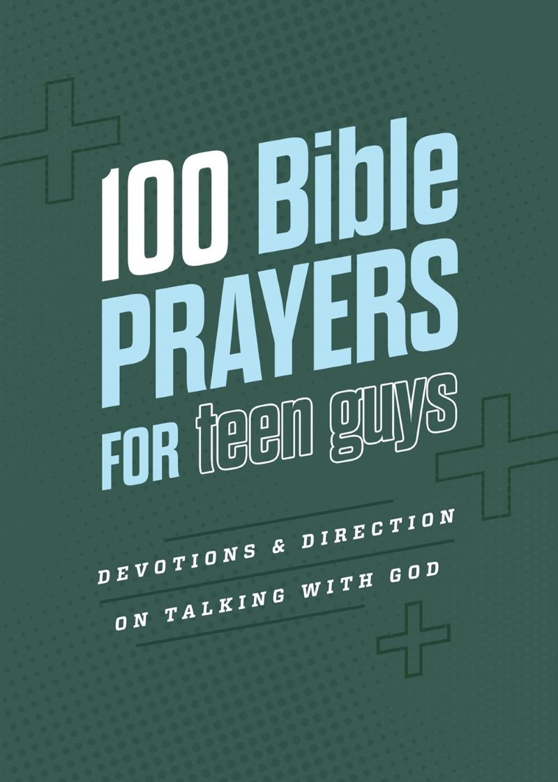 100 Bible Prayers for Teen Guys: Devotions and Direction on Talking with God/Product Detail/Religion & Beliefs