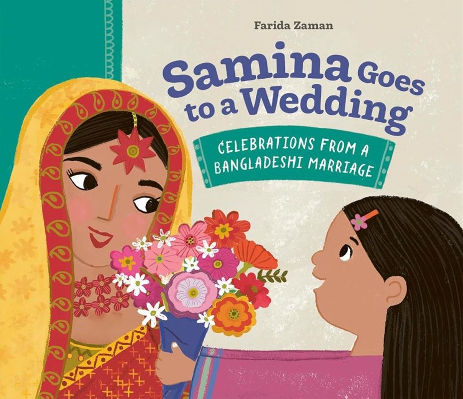 Samina Goes to a Wedding: Celebrations from a Bangladeshi Marriage/Product Detail/Early Childhood Fiction Books