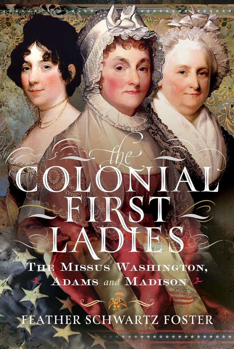 Colonial First Ladies: The Missus Washington, Adams, and Madison/Product Detail/Reading