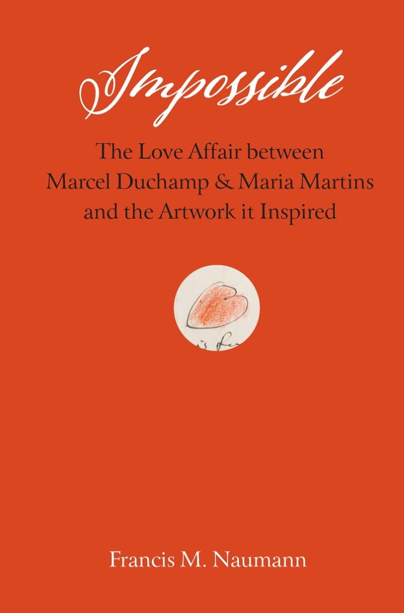 Impossible: The Love Affair between Marcel Duchamp and Maria Martins, and the Artwork It Inspired/Product Detail/Art