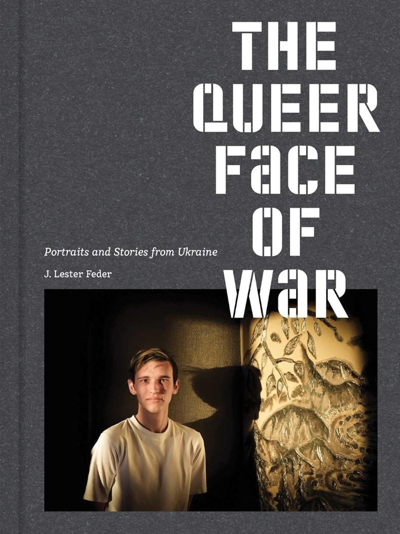 Queer Face of War: Portraits and Stories from Ukraine/Product Detail/Photography