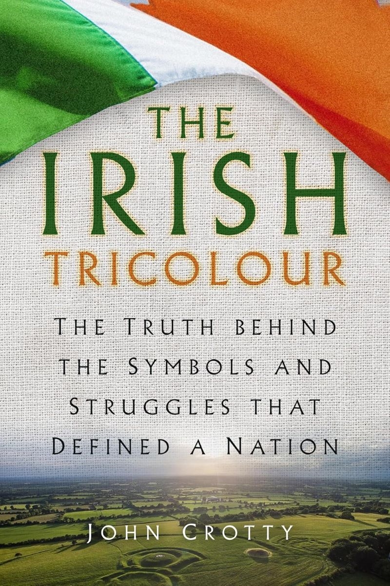 Irish Tricolour: The Truth behind the Symbols and Struggles that Defined a Nation/Product Detail/History