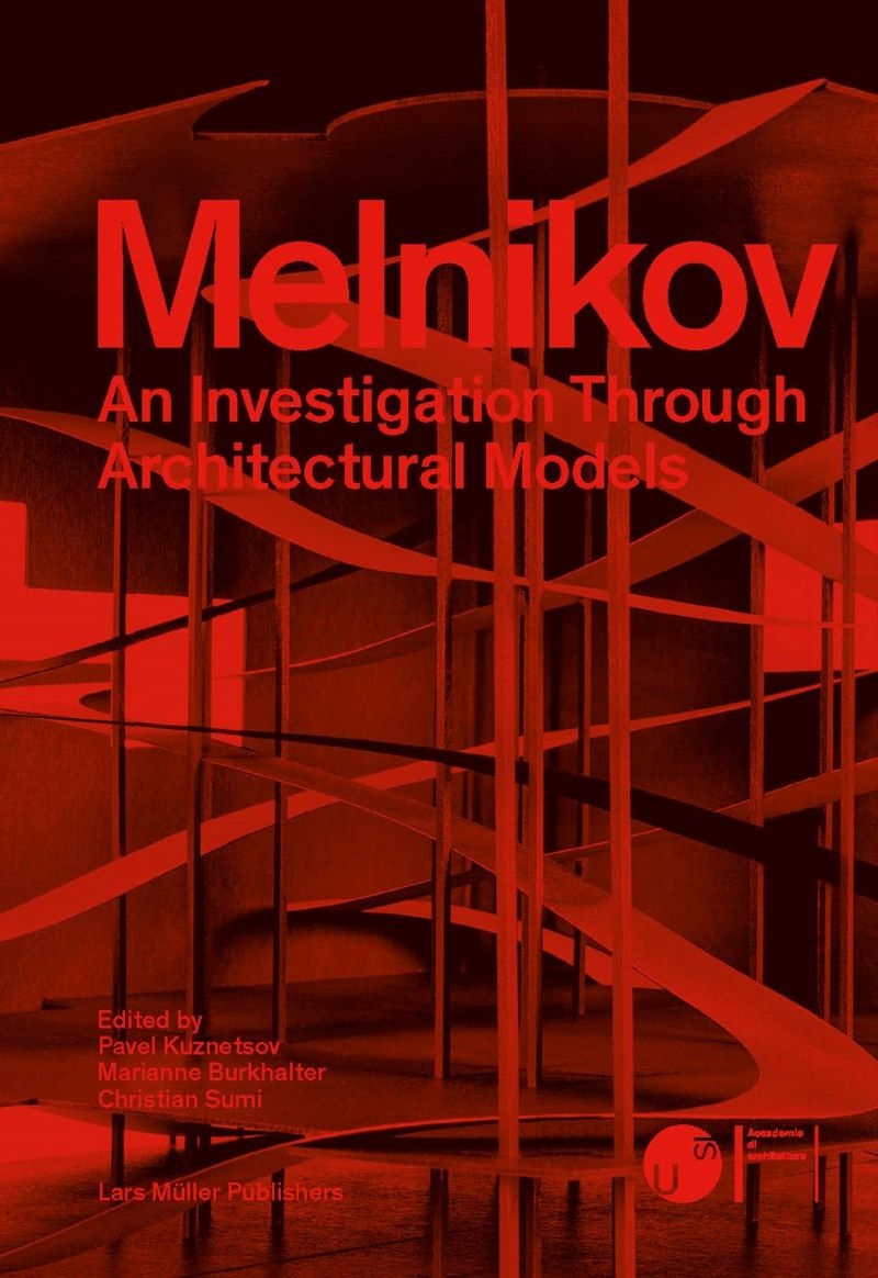Melnikov: An Investigation through Architectural Models/Product Detail/Architecture