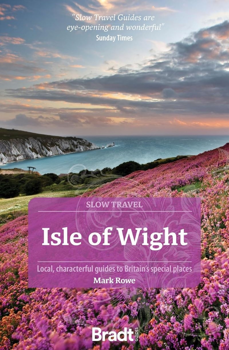 Bradt Slow Travel Guide: Isle of Wight/Product Detail/Travel & Holidays