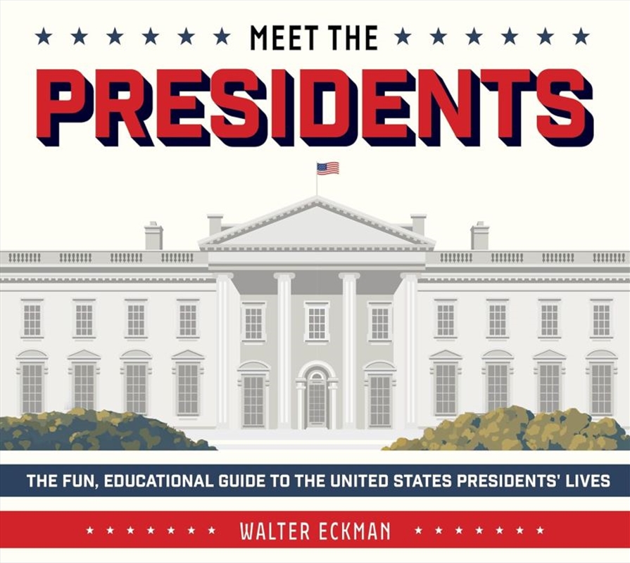 Meet the Presidents: USA 250th Birthday Special Edition: The Fun, Educational Guide to the United St/Product Detail/Reading