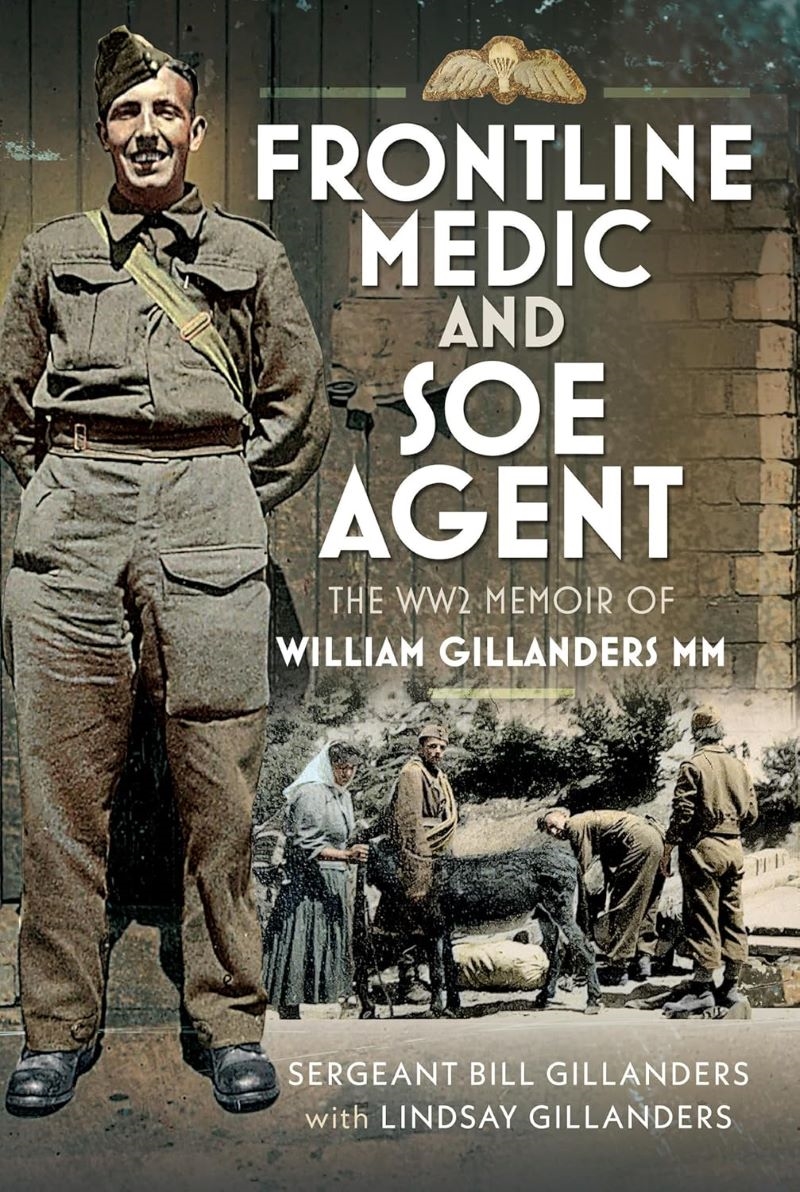 Frontline Medic & SOE Agent: The WW2 Memoir of William Gillanders MM/Product Detail/Reading