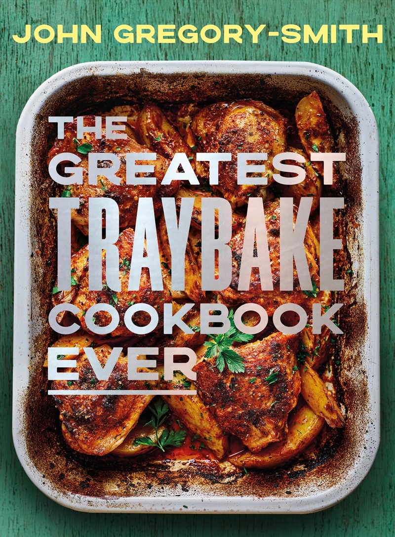 The Greatest Traybake Cookbook Ever/Product Detail/Recipes, Food & Drink