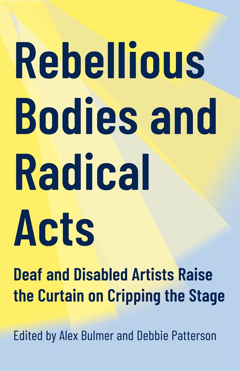 Rebellious Bodies and Radical Acts/Product Detail/Society & Culture