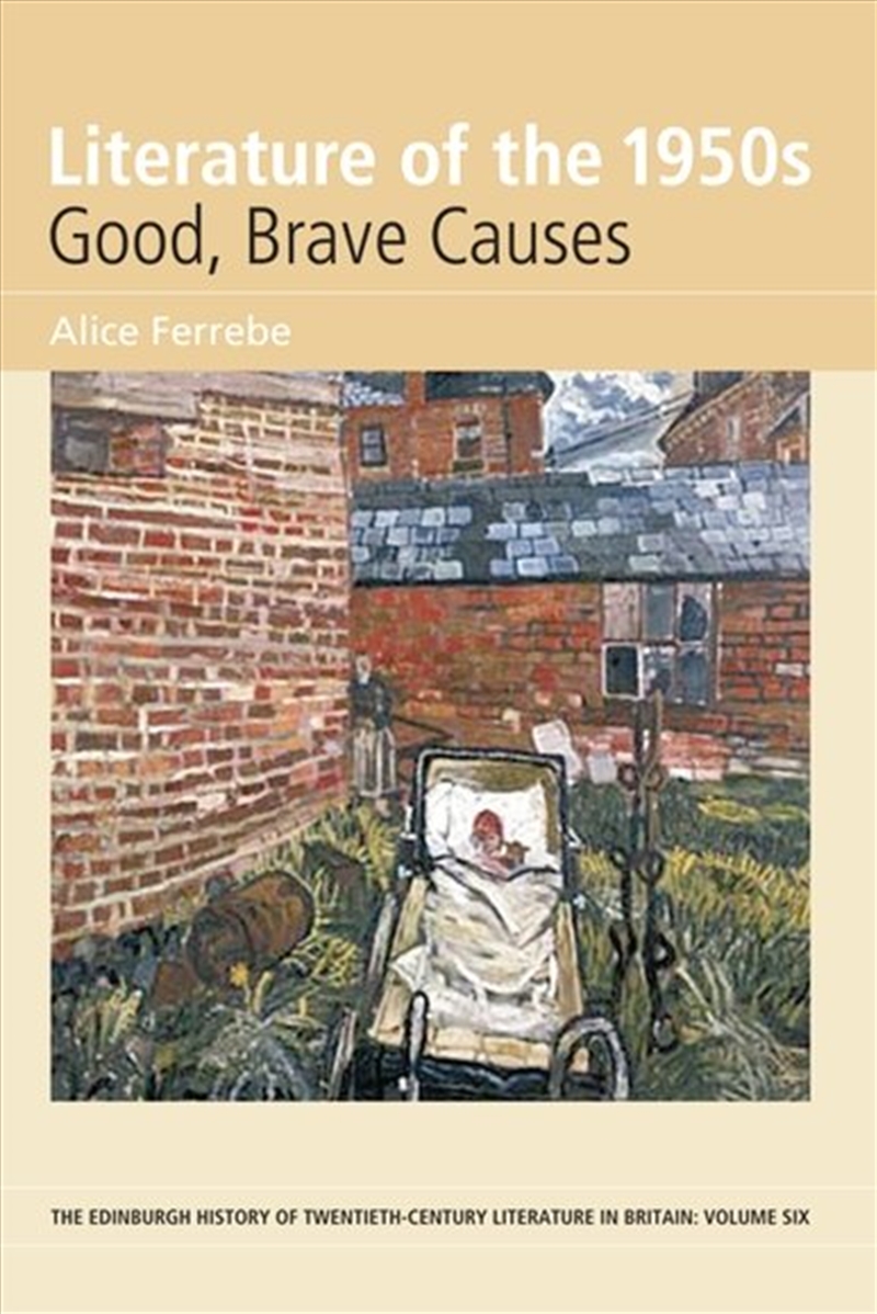 Literature of the 1950s: Good, Brave Causes/Product Detail/Literature & Poetry