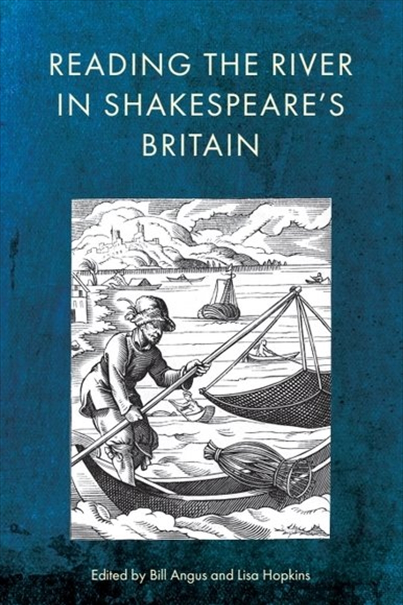 Reading the River in Shakespeare's Britain/Product Detail/Literature & Poetry