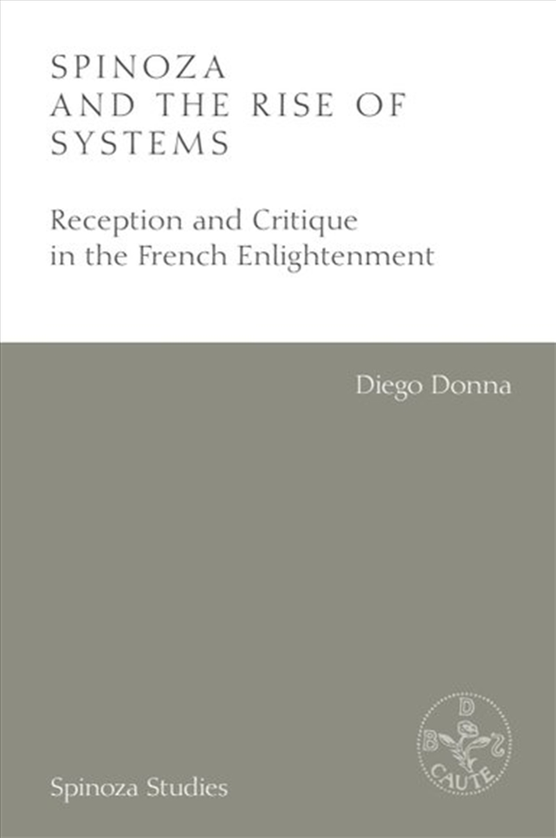 Spinoza and the Rise of Systems/Product Detail/Reading