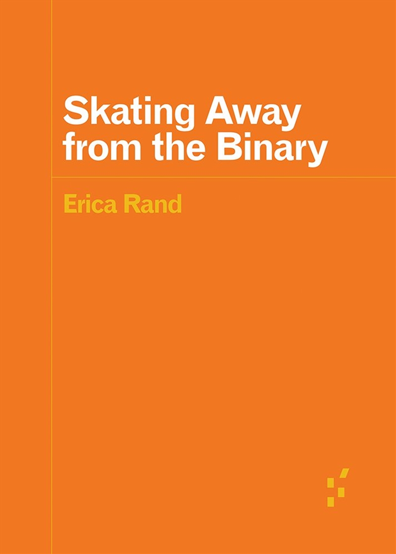 Skating Away from the Binary/Product Detail/Society & Culture
