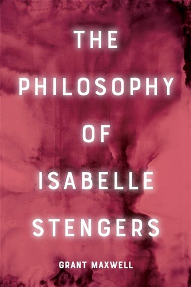 The Philosophy of Isabelle Stengers/Product Detail/Reading