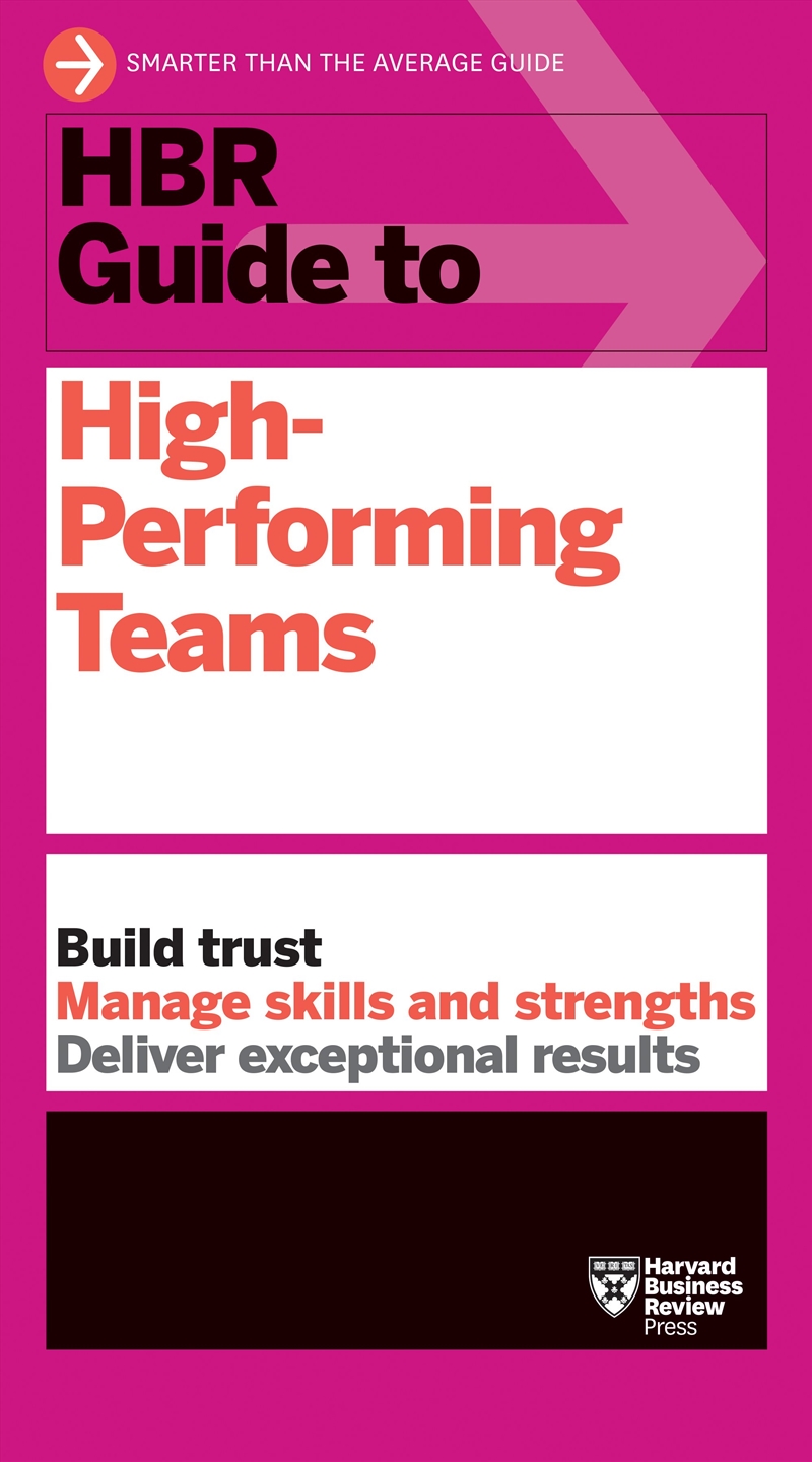 HBR Guide to High-Performing Teams/Product Detail/Business Leadership & Management