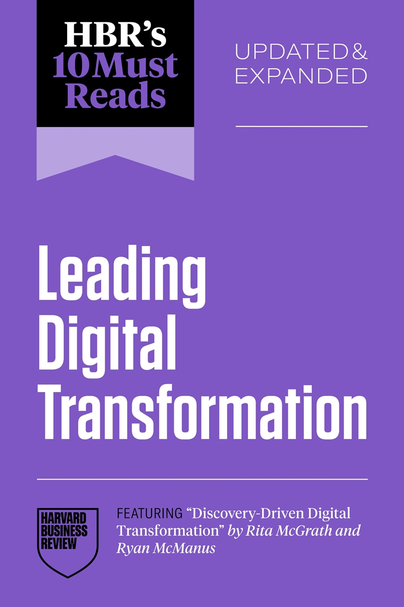 HBR's 10 Must Reads on Leading Digital Transformation, Updated and Expanded (featuring "Discovery-Dr/Product Detail/Reading