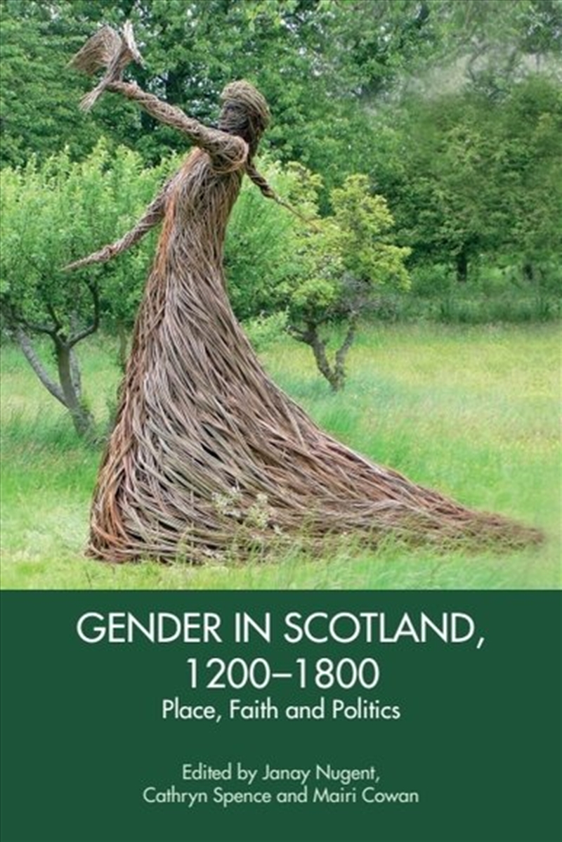 Gender in Scotland, 1200-1800/Product Detail/Society & Culture