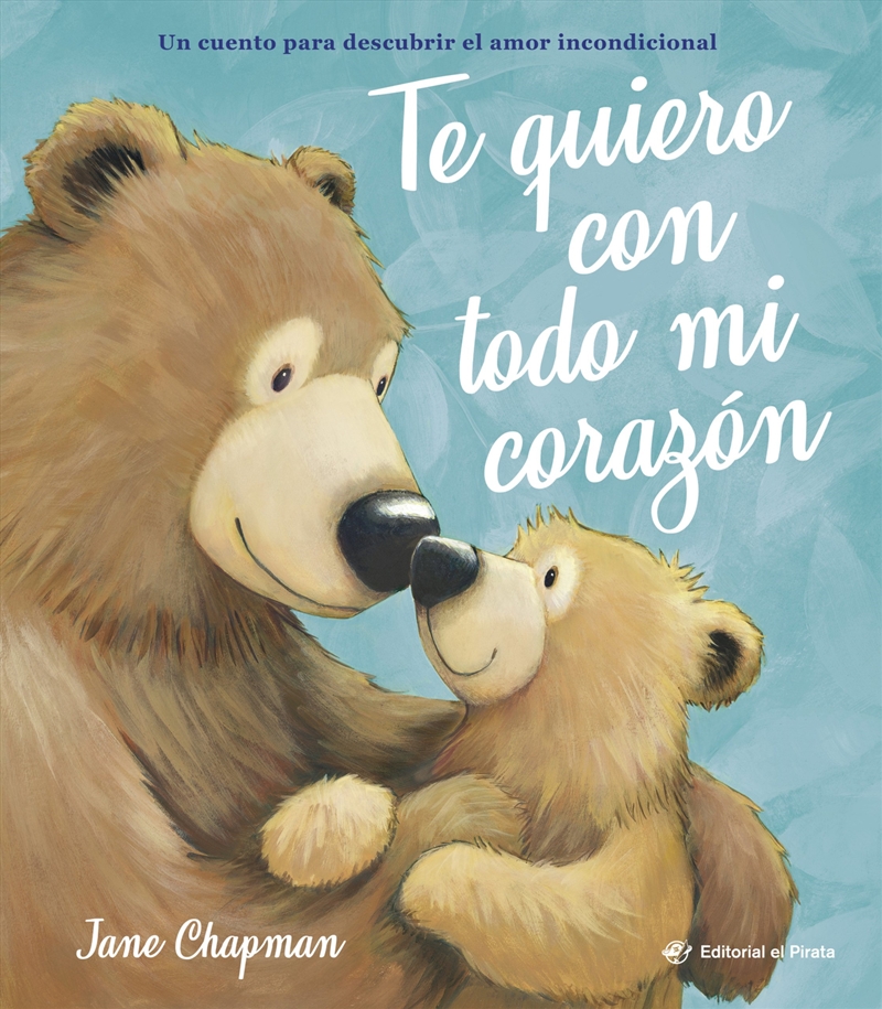 Te quiero con todo mi corazn / I Love You With All My Heart (Spanish Edition)/Product Detail/Early Childhood Fiction Books