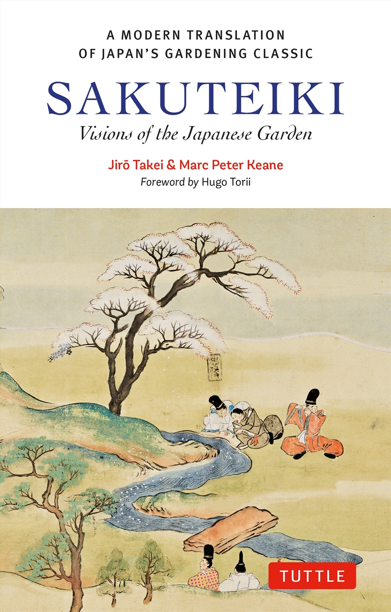 Sakuteiki: Visions of the Japanese Garden/Product Detail/Gardening