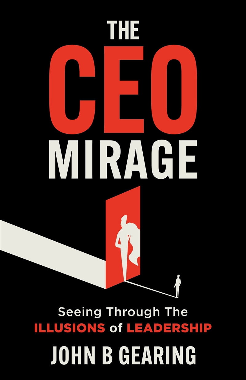 The CEO Mirage/Product Detail/Business Leadership & Management