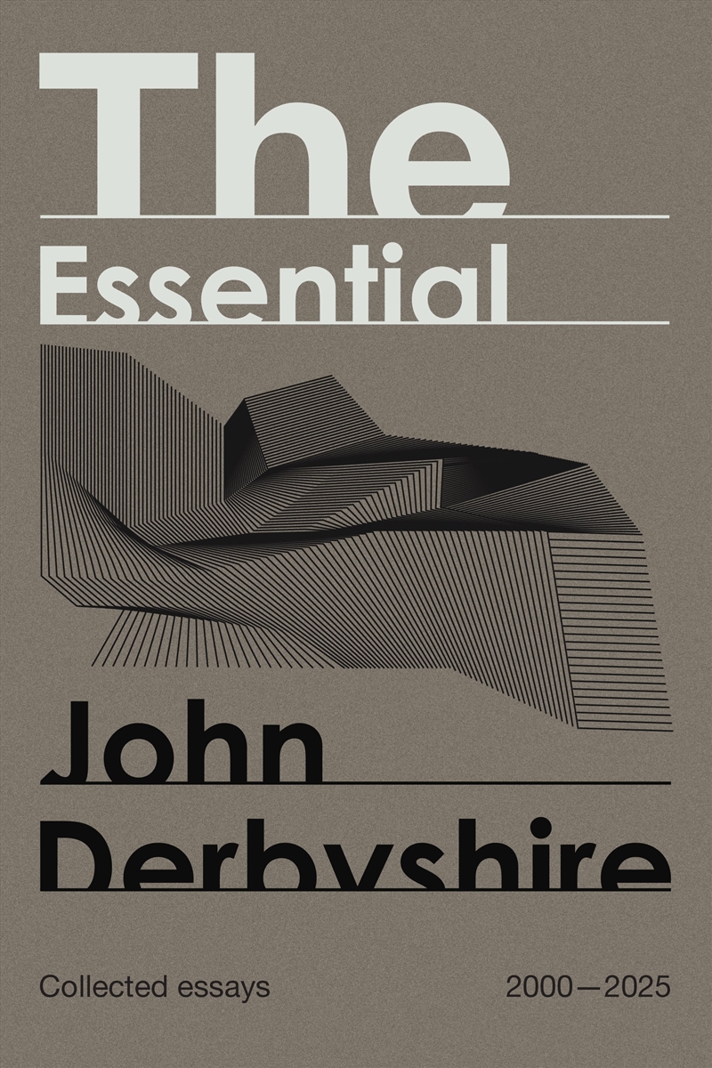 The Essential John Derbyshire/Product Detail/Politics & Government