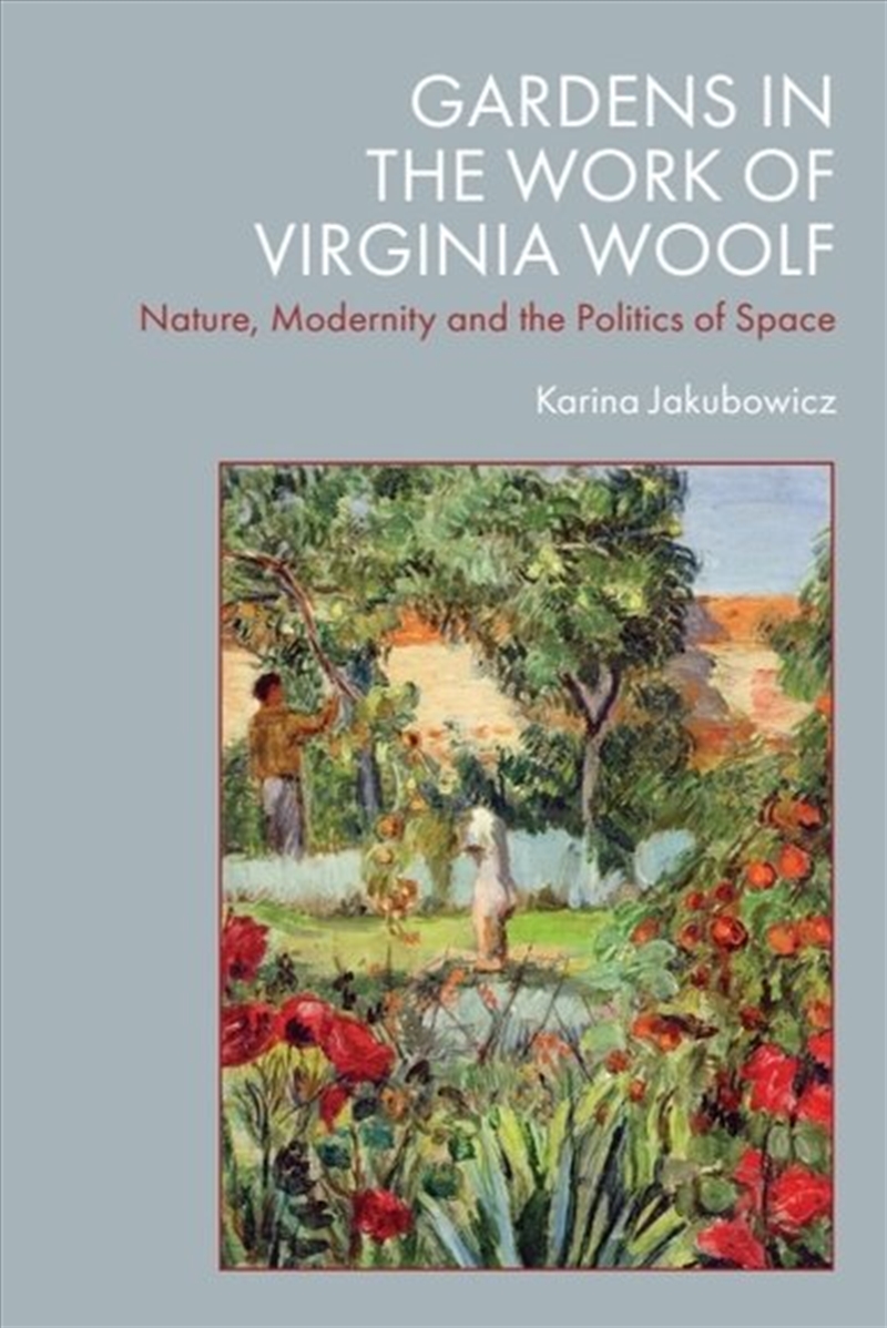 Gardens in the Work of Virginia Woolf/Product Detail/Literature & Poetry