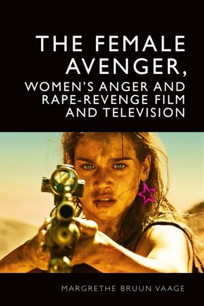 The Female Avenger, Women's Anger and Rape-Revenge Film and Television/Product Detail/Media