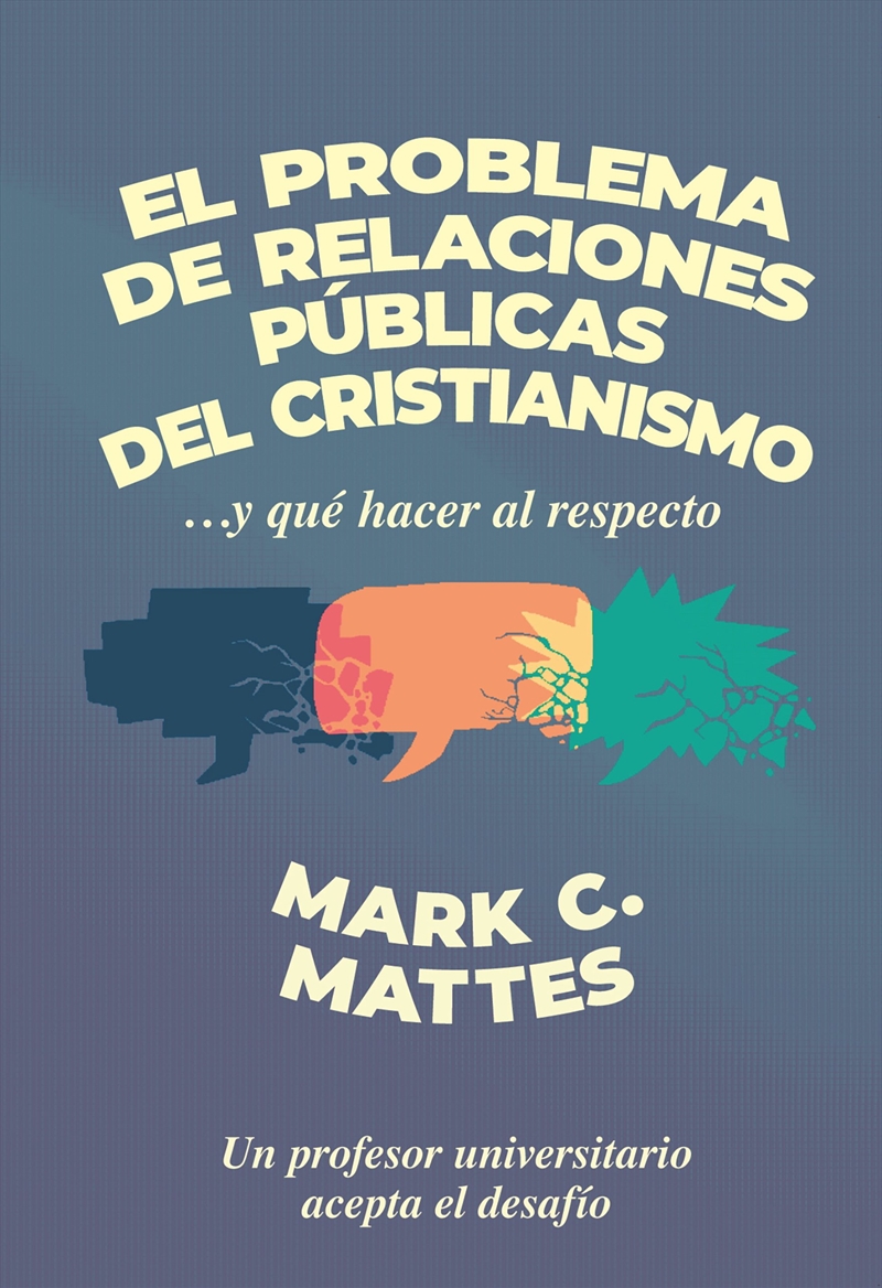 El problema de relaciones pblicas del cristianismo/Product Detail/Religion & Beliefs